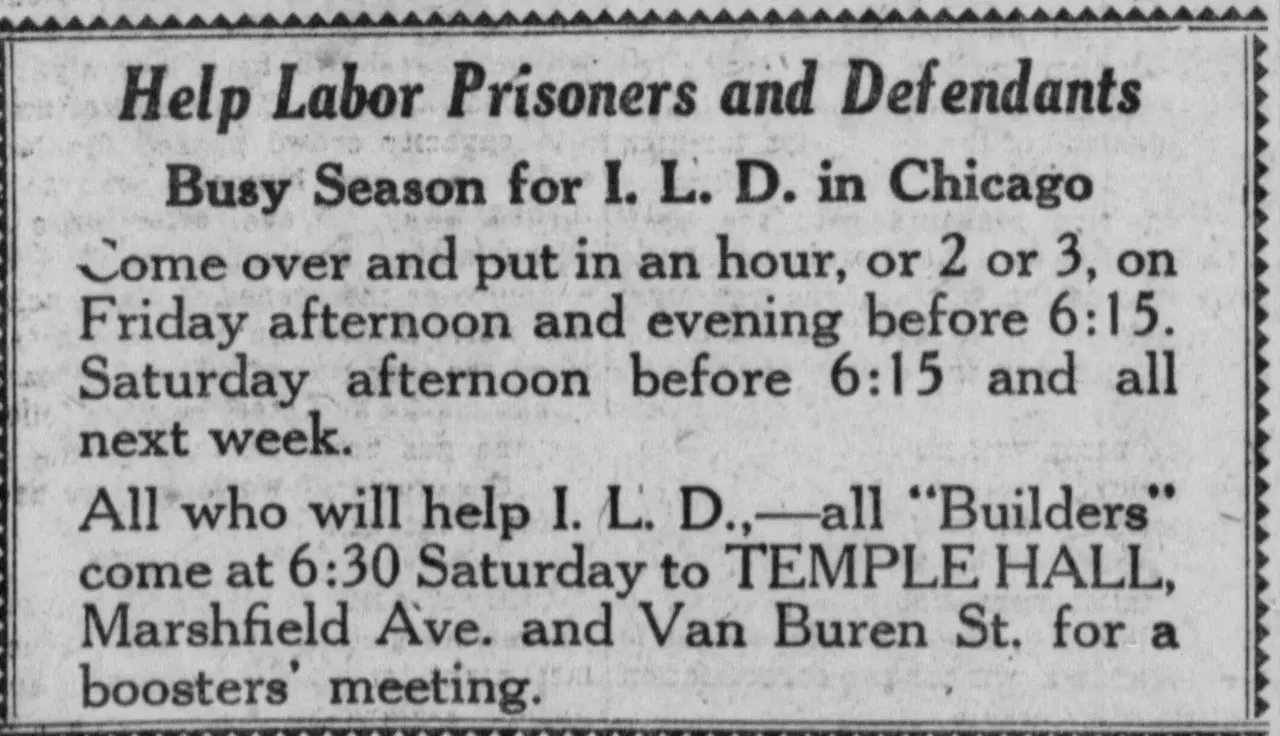 Text-only advertisement in a ruled border, headed "Help Labor Prisoners and Defendants" with a subhead about a busy season for an organization in a city, inviting readers to come help on certain afternoons and evenings and to attend a boosters' meeting at a hall at a named street corner.