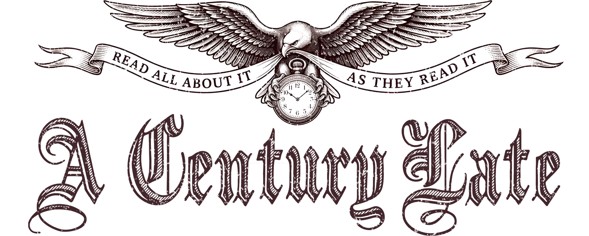 A Century Late